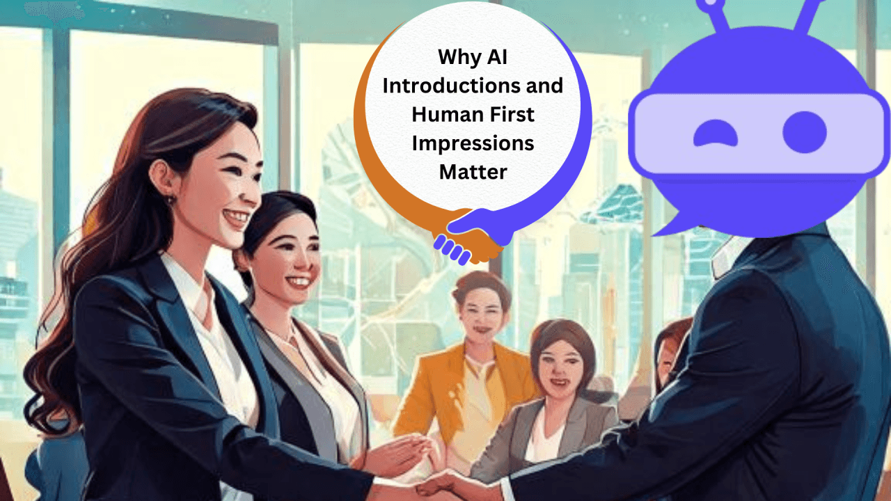Why AI Introductions and Human First Impressions Matter